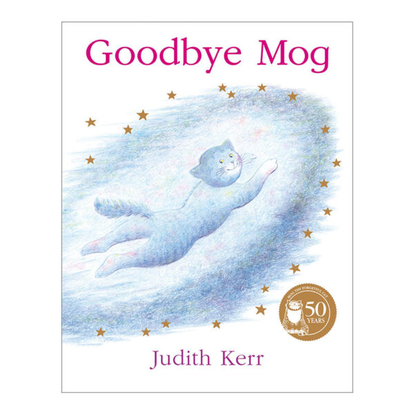 Goodbye MOG by Judith Kerr Children's Pet Bereavement Book